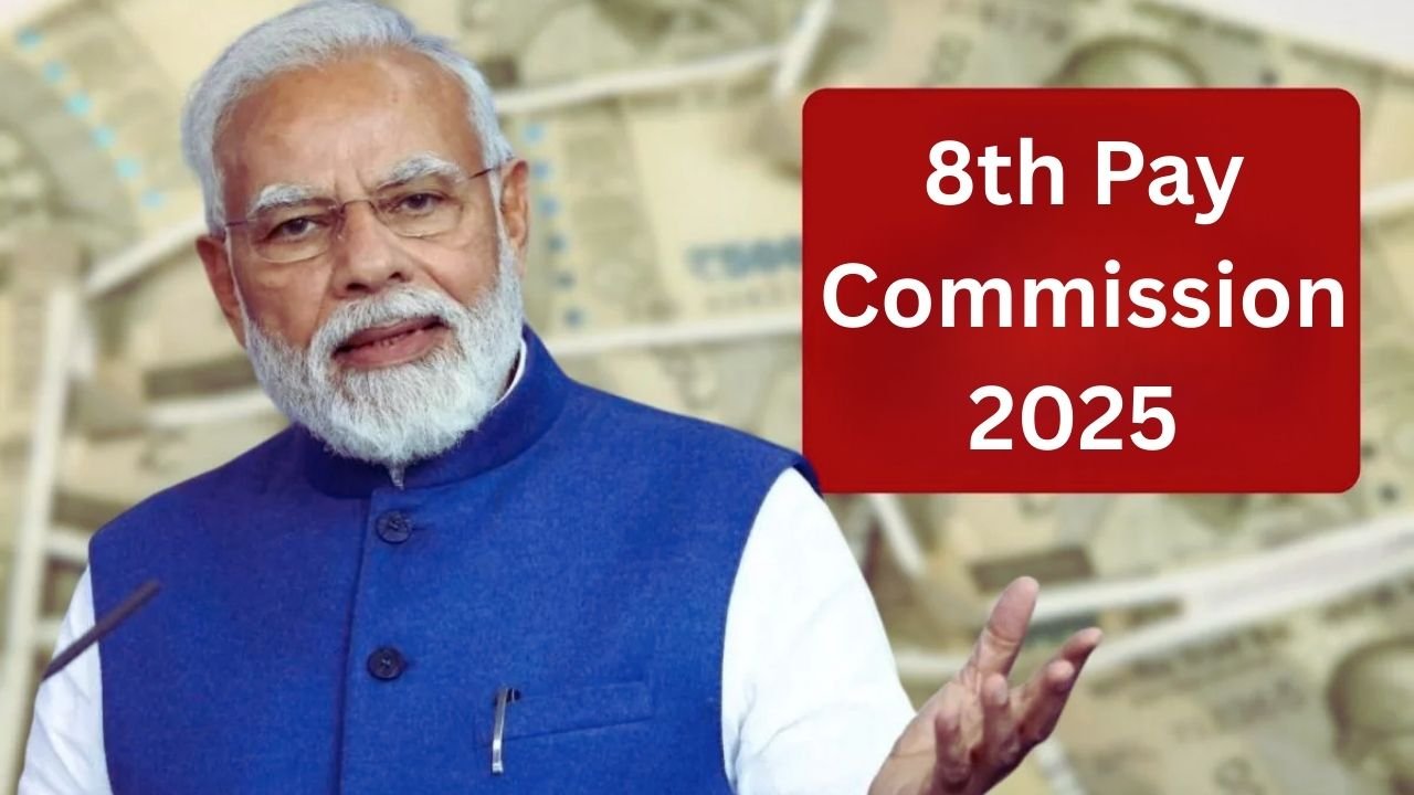 8th Pay Commission 2025 What Employees Can Expect In Salary And Pension Revisions