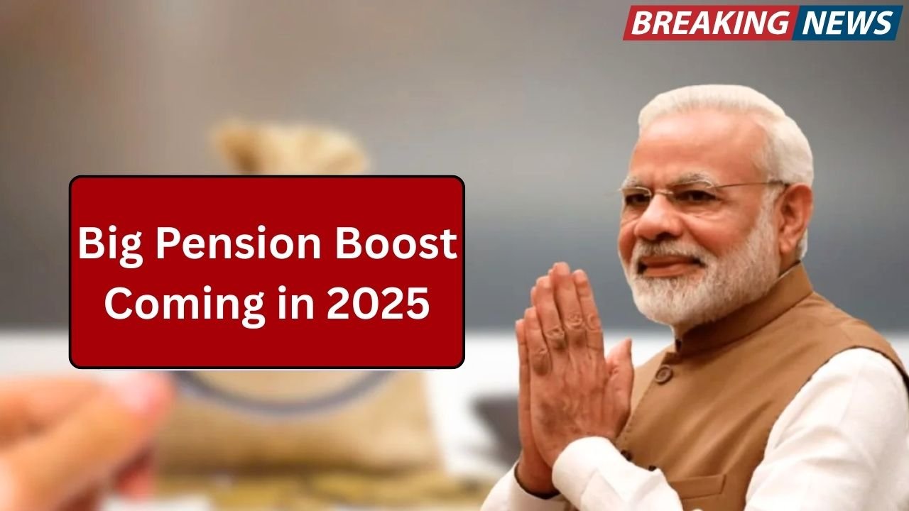 Big Pension Boost Coming in 2025 Here’s What You Need to Know